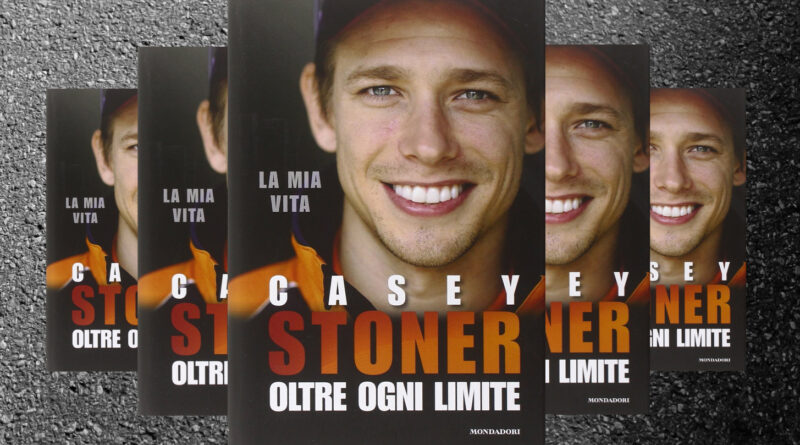 Casey Stoner: oltre ogni limite